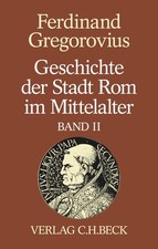 Geschichte der Stadt Rom im Mittelalter Band 2:, Gregorovius, Gregorovius,*.