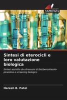 Haresh B. Patel | Sintesi Di Eterocicli E Loro Valutazione Biologica | Buch