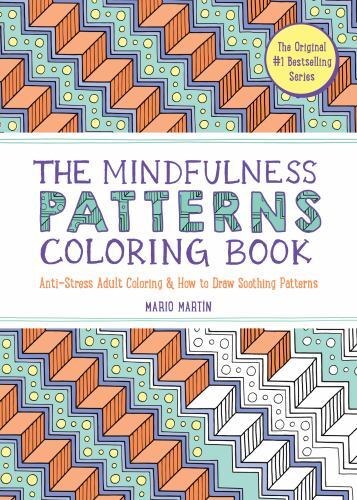Mindfulness Patterns Coloring Book : Anti-Stress Adult Coloring How to Draw ...