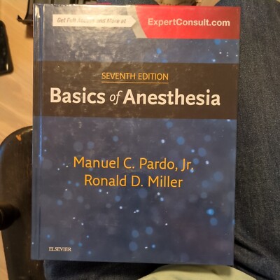Basics of Anesthesia by Ronald D. Miller and Manuel Pardo (2017, Hardcover)