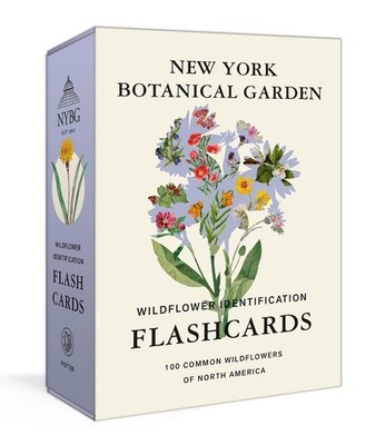 New York Botanical Garden Wildflower Identification Flashcards: 100 Common Wildf