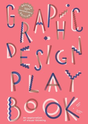 Graphic Design Play Book 2nd Edition | An Exploration of Visual Thinking¿ | Buch
