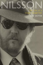 Nilsson: The Life of a Singer-Songwriter by Shipton