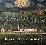 Kloster Frauenchiemsee 782-2003: Geschichte, Kuns... | Buch | Zustand akzeptabel