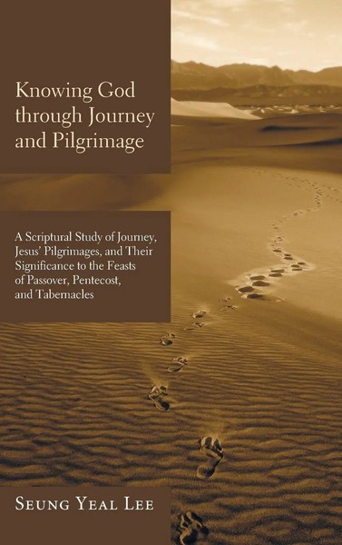Seung Yeal Lee | Knowing God Through Journey and Pilgrimage | Buch | Englisch-image