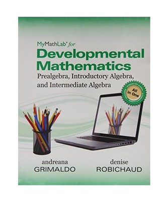 Worktext for MyLab Math for Grimaldo/Robichaud Developmental Math: Prealgebra, I