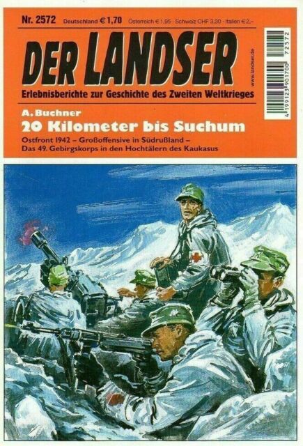 Der Landser Nr. 2572 "20 Kilometer bis Suchum" Der Landser Nr. 2572 "20 Kilometer bis Suchum"