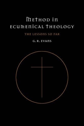 Method in Ecumenical Theology by Gillian R. Evans - 9780521553049