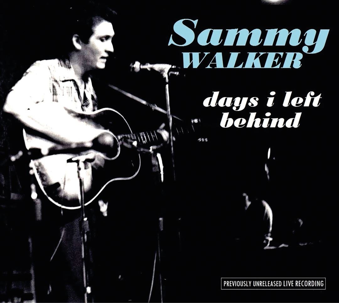 SAMMY WALKER DAYS I LEFT BEHIND NEW CD - Image 3