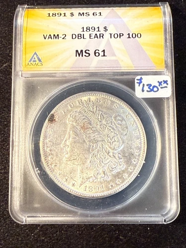 1891 MORGAN DOLLAR ANACS MS 61 VAM-2 DBL EAR TOP 100
