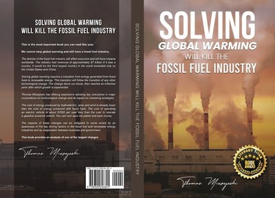 SIGNED COPY Solving Global Warming Will Kill the Fossil Fuel Industry