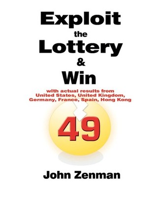 Exploit the Lottery and Win: A Step-By-Step Analysis - paperback Zenman, Joh...