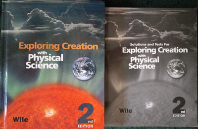 Apologia Exploring Creation With Physical Science Text and Solutions 2nd edition