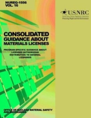Consolidated Guidance About Materials Licenses: Program-Specific Guidance A...