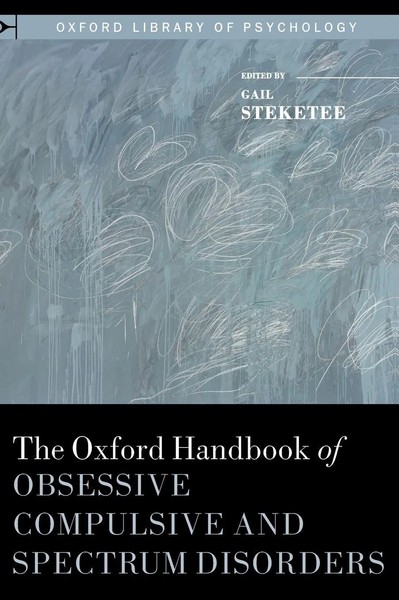 Gail Steketee | Oxford Handbook Of Obsessive Compulsive And Spectrum Disorders-image