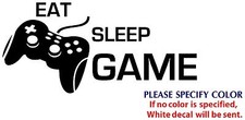EAT SLEEP GAME Graphic Die Cut decal sticker Car Truck Boat Window 7"