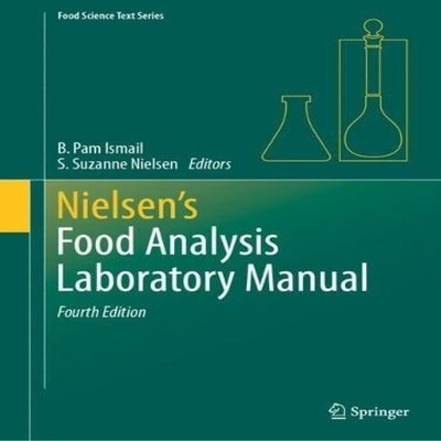 Nielsen's Food Analysis Laboratory Manual Springer Nature B.V. Pa