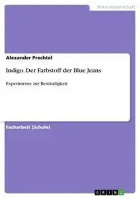 Alexander Prechtel | Indigo. Der Farbstoff der Blue Jeans | Taschenbuch (2014)