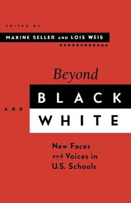 BEYOND BLACK AND WHITE: NEW FACES AND VOICES IN U.S. By Maxine Seller & VG