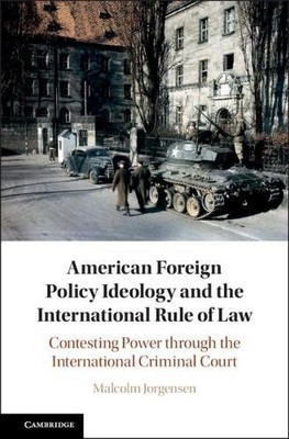 Malcolm Jorgens American Foreign Policy Ideology and the Int (Gebundene Ausgabe)