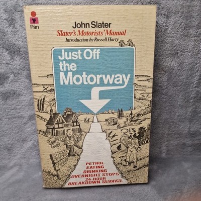 Just Off the Motorway by John Slater Paperback Book. A2