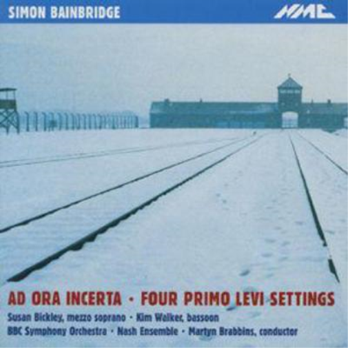 Simon Bainbridge Ad Ora Incerta / Four Primo Levi Settings (CD) Album