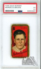Mordecai Brown 1911 T205 Gold Border Piedmont Card PSA 1.5 FR