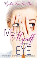 Cynthia Lee De Boer | Me, Myself And Eye | Taschenbuch | Englisch (2018)