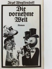 Die vornehme Welt: Leben und Gedanken des Herrn Zygmunt Podfilipski J�zef, Weyss