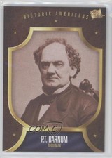 2017 The Bar Pieces of the Past Historic Americans PT Barnum #183 2h4