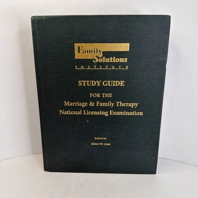 Family Solutions Institute Study Guide for the Marriage and Family Therapy Exam