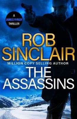 Rob Sinclair The Assassins (Paperback) James Ryker Series (UK IMPORT)