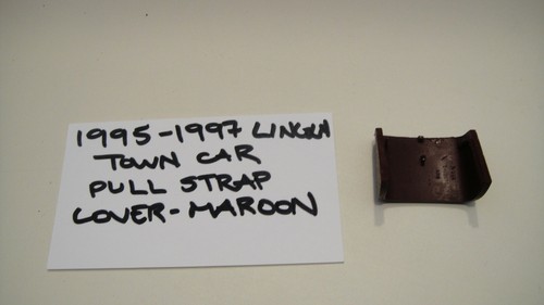 1995-1997 LINCOLN TOWN CAR INTERIOR DOOR PULL HANDLE STRAP COVER MAROON - Picture 3 of 3