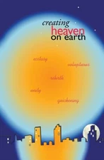 Creating Heaven On Earth