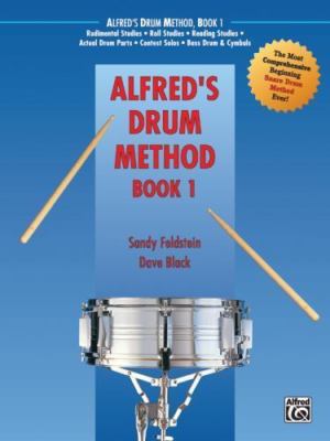 Alfred's Drum Method, Bk 1: The Most Comprehensive Beginning Snare Drum...