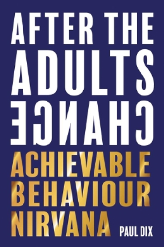 Paul Dix After The Adults Change (Tascabile)