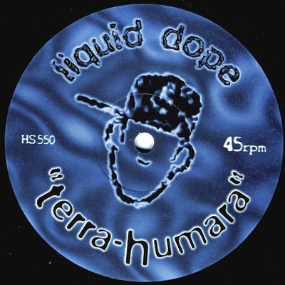 Liquid Dope Terra-Humara 12'' vinyl USA Henry Street Music one sided release