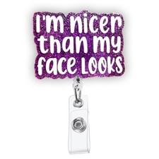 Funny Nurse Badge Reel, Retractable Pediatric Badge Reel, I'm Nicer Than My F...