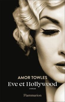 Eve et Hollywood von Towles, Amor | Buch | Zustand sehr gut