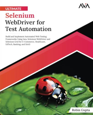 Ultimate Selenium WebDriver for Test Automation: Build - Paperback NEU Gupta, R