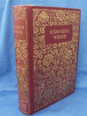 Körners Werke in zwei Teilen in Fraktur Schrift von Augusta Weldler Steinberg
