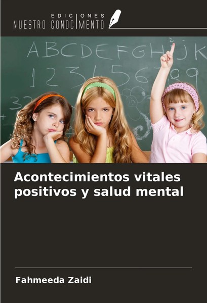Acontecimientos Vitales Positivos Y Salud Mental Fahmeeda Zaidi Taschenbuch 2025-image