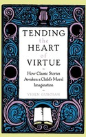 Tending The Heart Of Virtue | Vigen Guroian | Taschenbuch | Englisch | 2002