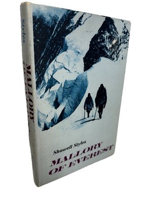MALLORY OF EVEREST Showell Styles (1967) First Printing - Mountaineering