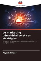 Aayush Hingar | Le Marketing DéMatéRialisé Et Ses StratéGies | Taschenbuch