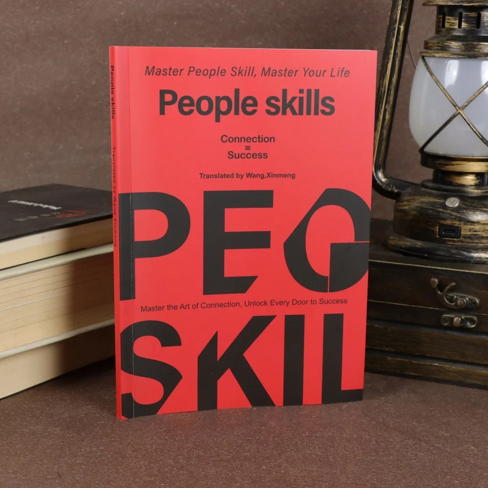 People Skills: Master the Art of Connection and Social Intelligence By Wang.Xinm
