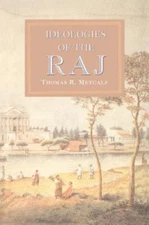 Ideologies of the Raj The New Cambridge History of India, Volume 3, Part 4~, Met