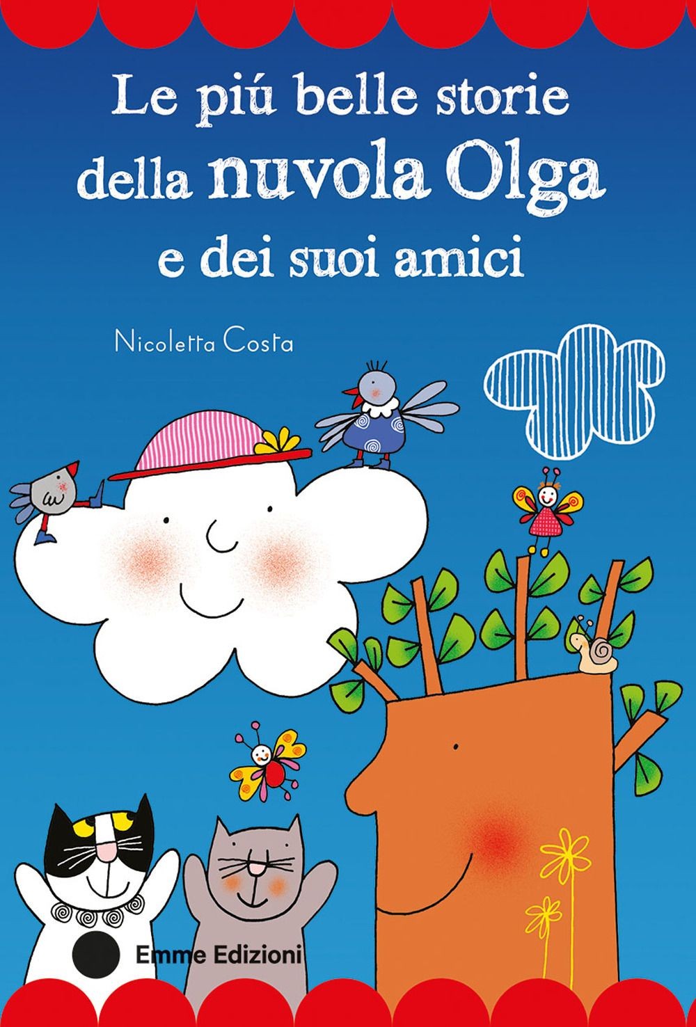 Libri Nicoletta Costa - Le Piu Belle Storie Della Nuvola Olga E Dei Suoi Amici.