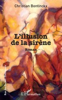 Christian Bontinckx | L'illusion De La SirèNe | Taschenbuch | FranzöSisch (2022)