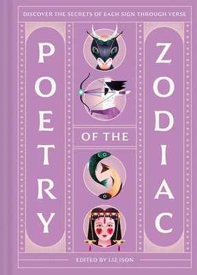 Poetry of the Zodiac | Discover Your Celestial World Through Verse | Liz Ison